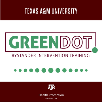 Green Dot Institute: Texas A&amp;M Facilitator Training for the National Bystander Intervention Curriculum